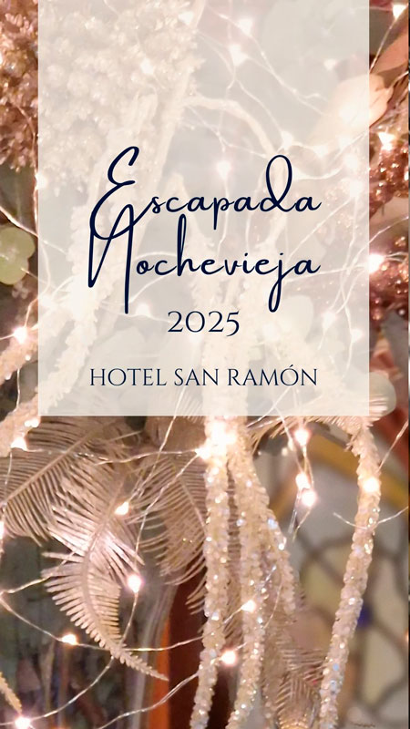 Escapada nochevieja 2025 Hotel San Ramón